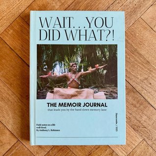 Wait...You Did What?!