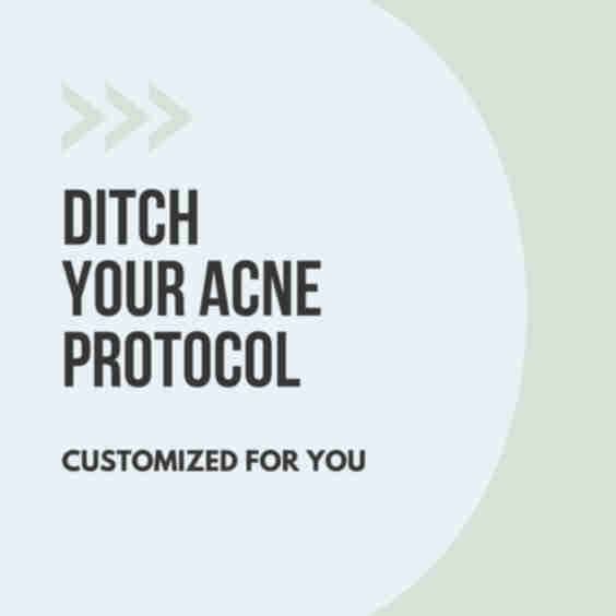 Ditch Your Acne Protocol