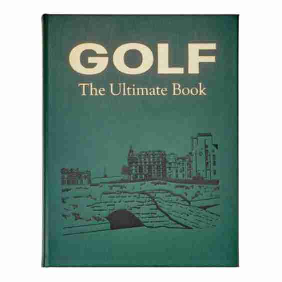 Golf: The Ultimate Book