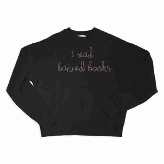I Read Banned Books Sweatshirt