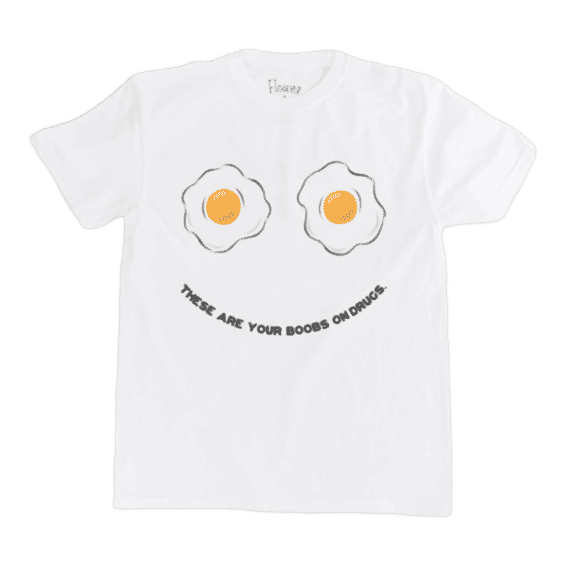Boobs on Drugs Tee