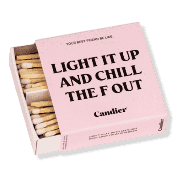 Light It Up And Chill The F' Out Matches