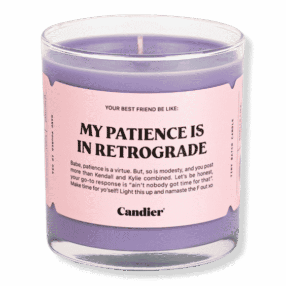 My Patience Is In Retrograde Candle