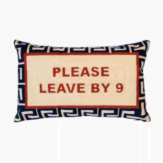 Please Leave By 9 Needlepoint Cushion