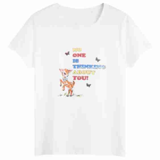 Nadia Lee Cohen No One Is Thinking About You! T-Shirt