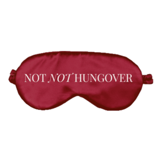 Not Not Hungover Silk Eye Mask