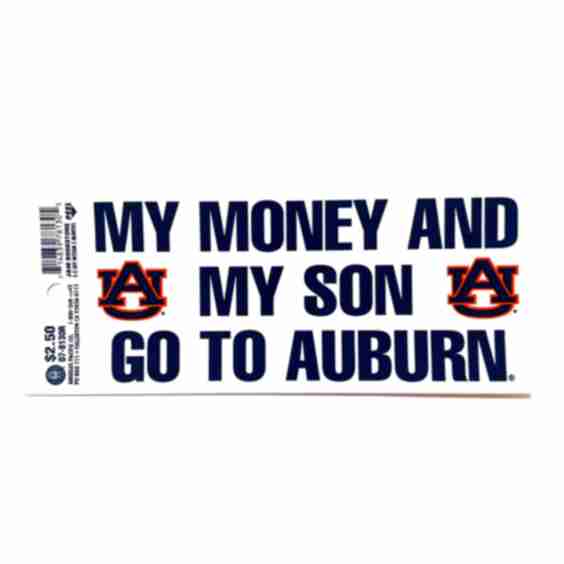 My Money And My Son Go To Auburn Decal