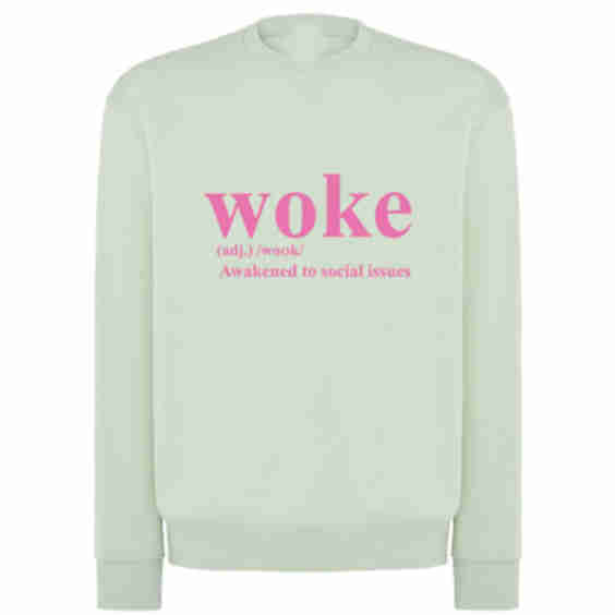 Woke Awakened To Social Issues Top