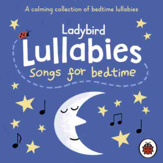 Ladybird Lullabies Songs For Bedtime