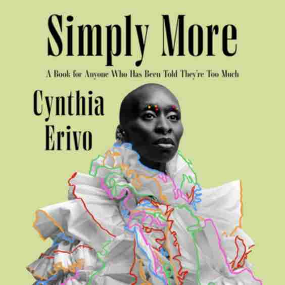 Simply More A Book for Anyone Who Has Been Told They’re Too Much