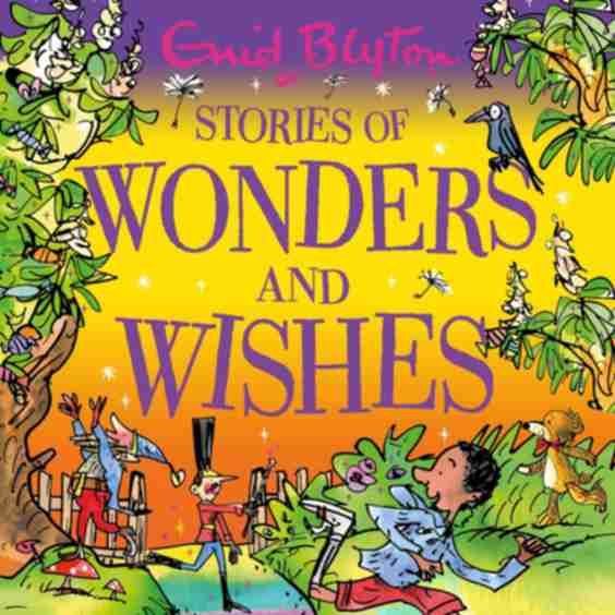 Stories Of Wonders And Wishes