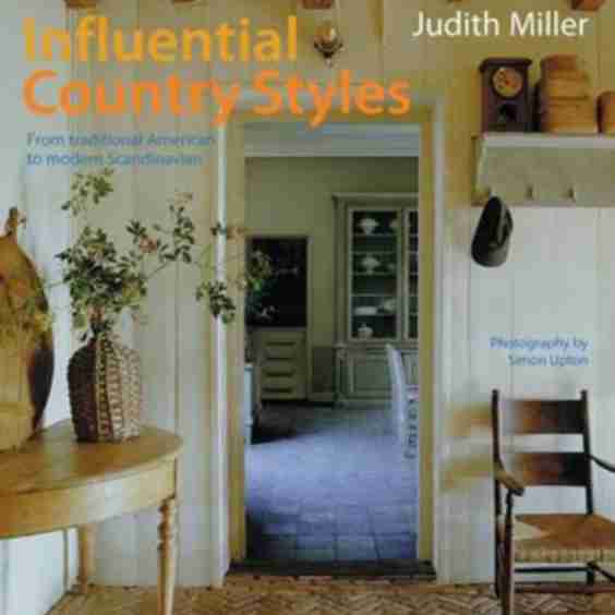 Influential Country Styles From Traditional American To Rustic French And Modern Scandinavian The Complete Guide