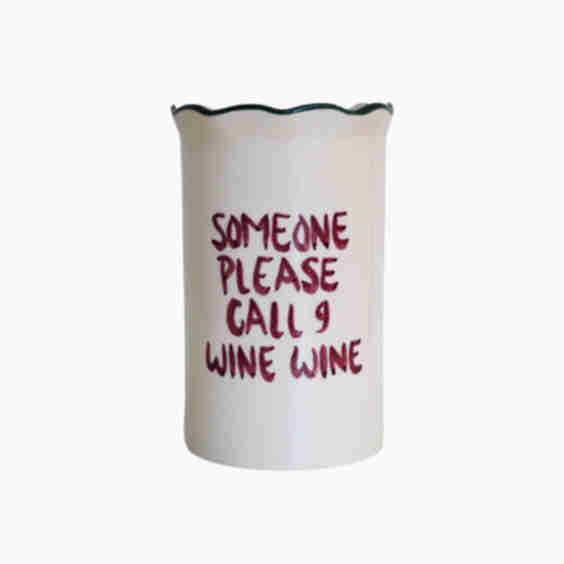 Someone Please Call 9 Wine Wine Wine Cooler