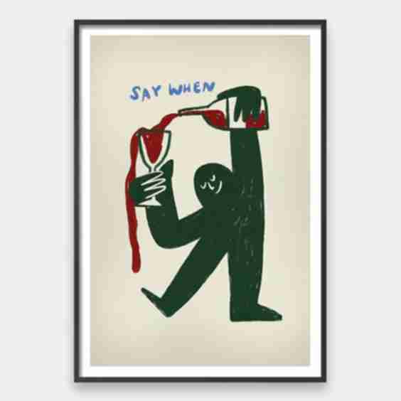 Say When Please Art