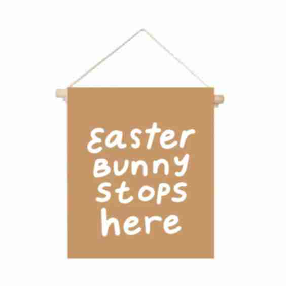 Easter Bunny Stops Here Hang Sign