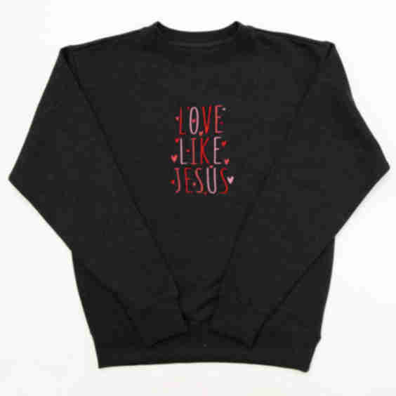 Love Like Jesus Embroidered Crewneck Sweatshirt