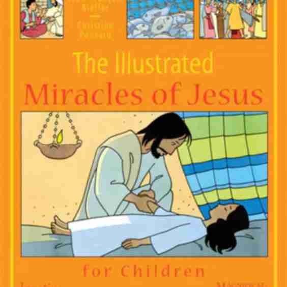 The Illustrated Miracles Of Jesus