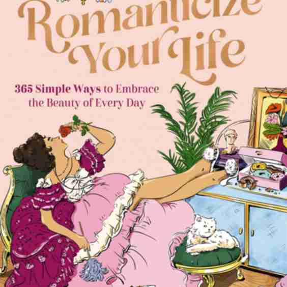 Romanticize Your Life