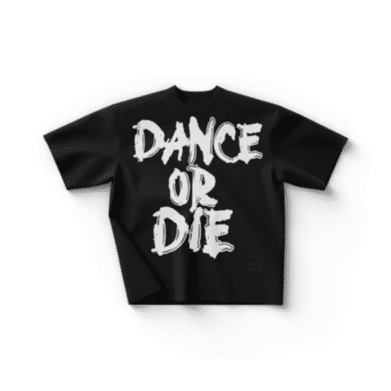 Dance or Die T-Shirt