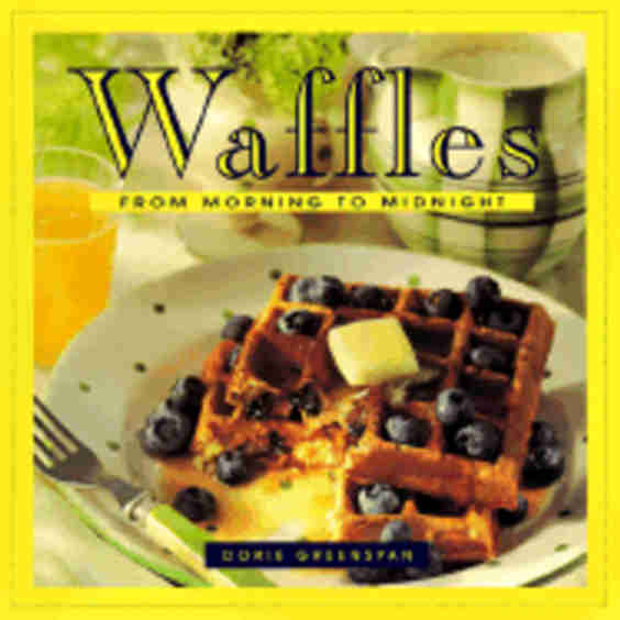 Waffles From Morning To Midnight